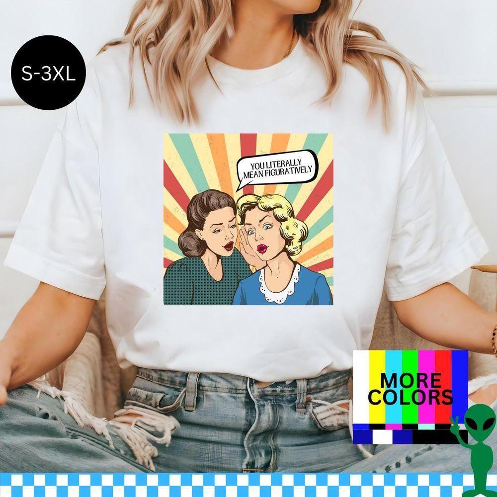 You Literally Mean Figuratively Vuitino Merch You Literally Mean Figuratively Vuitino Merch